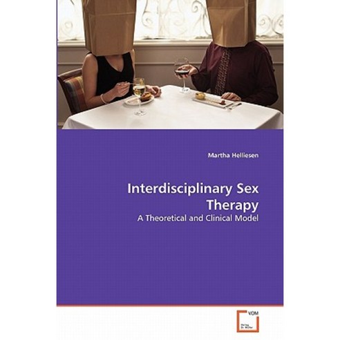 Interdisciplinary Sex Therapy Paperback, VDM Verlag
