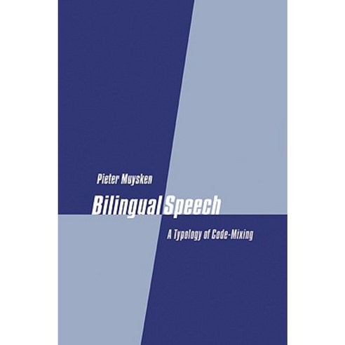 Bilingual Speech: A Typology of Code-Mixing Paperback, Cambridge University Press