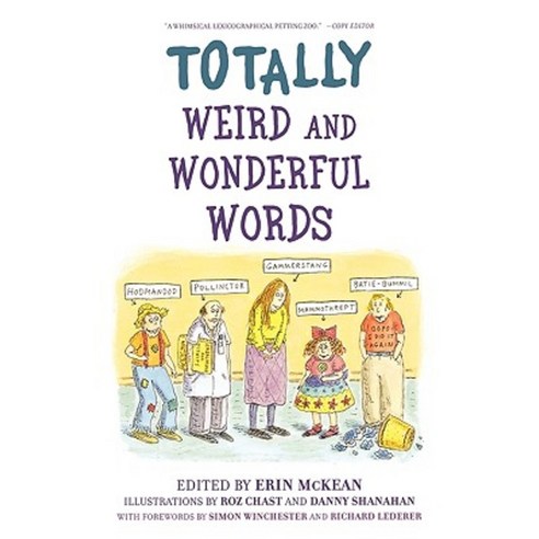 Totally Weird and Wonderful Words Paperback, Oxford University Press, USA