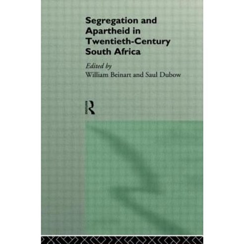 Segregation and Apartheid in Twentieth Century South Africa Paperback, Routledge