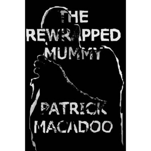 The Rewrapped Mummy Paperback, Nightman Publishing