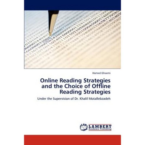 Online Reading Strategies and the Choice of Offline Reading Strategies Paperback, LAP Lambert Academic Publishing