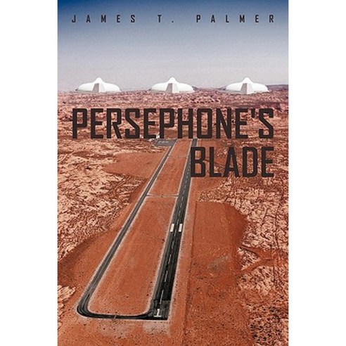 Persephone''s Blade Paperback, iUniverse