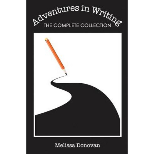 Adventures in Writing: The Complete Collection Paperback, Swan Hatch Press