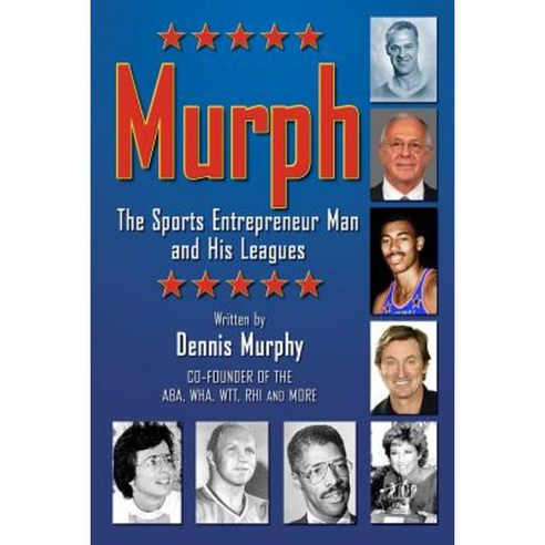 Murph: The Sports Entrepreneur Man and His Leagues Paperback, Inline Hockey Central