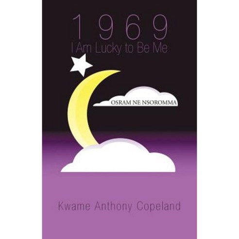 1969 I Am Lucky to Be Me Paperback, iUniverse