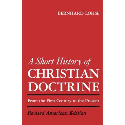 A Short History of Christian Doctrine Paperback, Augsburg Fortress Publishing