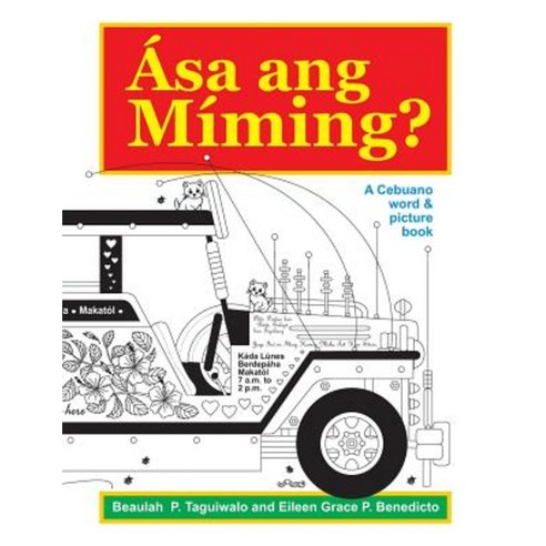 Asa Ang Miming: A Cebuano Word & Picture Book Paperback, Createspace Independent Publishing Platform