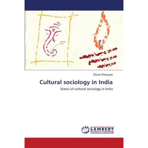 Cultural Sociology in India Paperback, LAP Lambert Academic Publishing