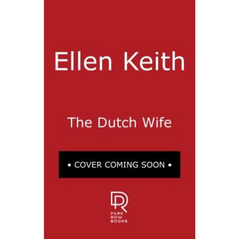 The Dutch Wife Paperback, Park Row