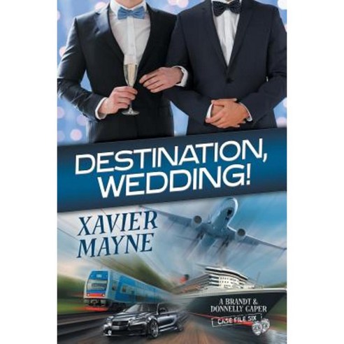 Destination Wedding! Paperback, Dreamspinner Press