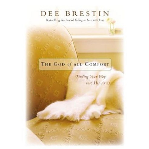 The God of All Comfort: Finding Your Way Into His Arms Paperback, Zondervan