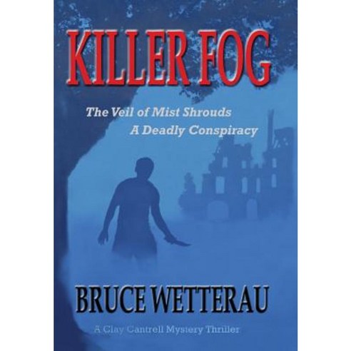 Killer Fog Hardcover, Bruce Wetterau