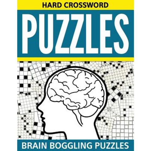 Hard Crossword Puzzles: Brain Boggling Puzzles Paperback, Speedy Publishing Books