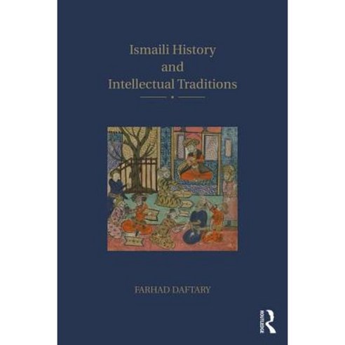 Ismaili History and Intellectual Traditions Paperback, Routledge