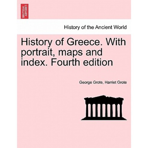 History of Greece. with Portrait Maps and Index. Second Edition. Vol. IX. Paperback, British Library, Historical Print Editions