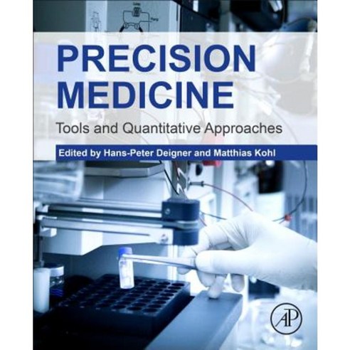 Precision Medicine: Tools and Quantitative Approaches Paperback, Academic Press