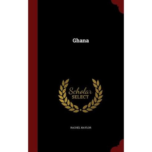 Ghana Hardcover, Andesite Press
