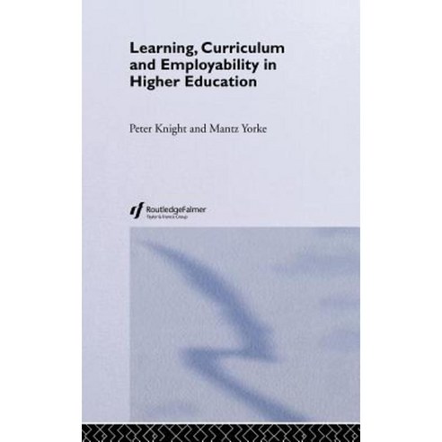 Learning Curriculum and Employability in Higher Education Hardcover, Taylor and Francis