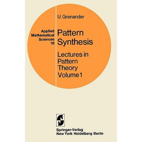 Pattern Synthesis: Lectures in Pattern Theory Paperback, Springer