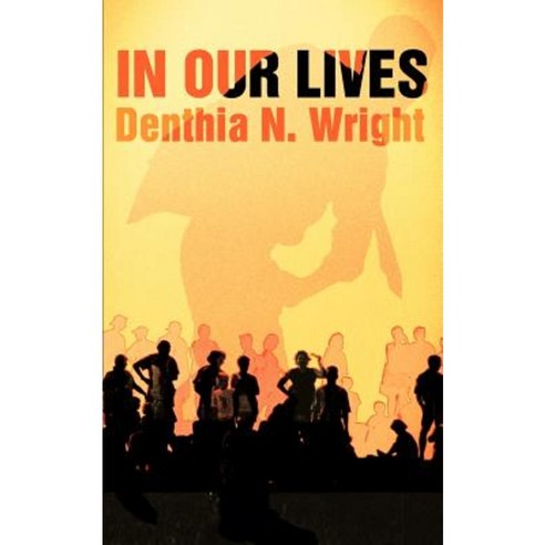 In Our Lives Paperback, iUniverse