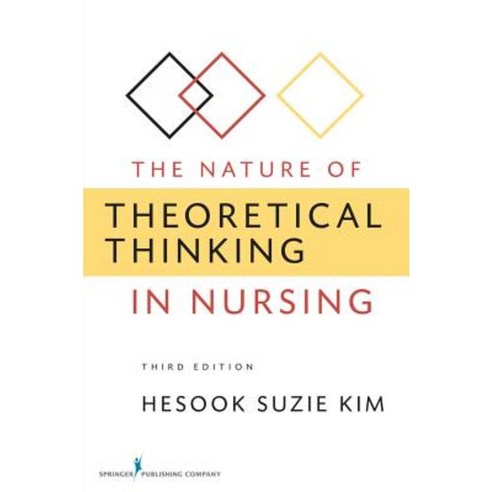 The Nature of Theoretical Thinking in Nursing Paperback, Springer Publishing Company