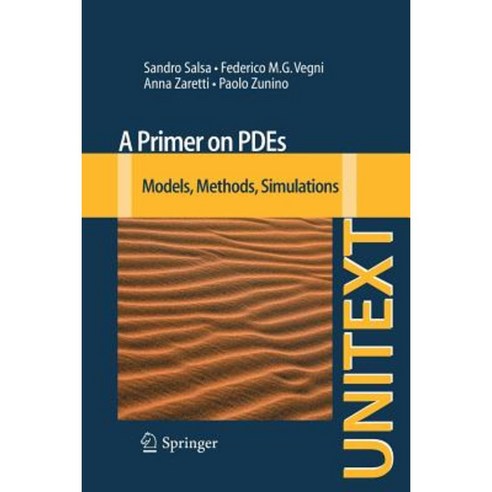 A Primer on Pdes: Models Methods Simulations Paperback, Springer