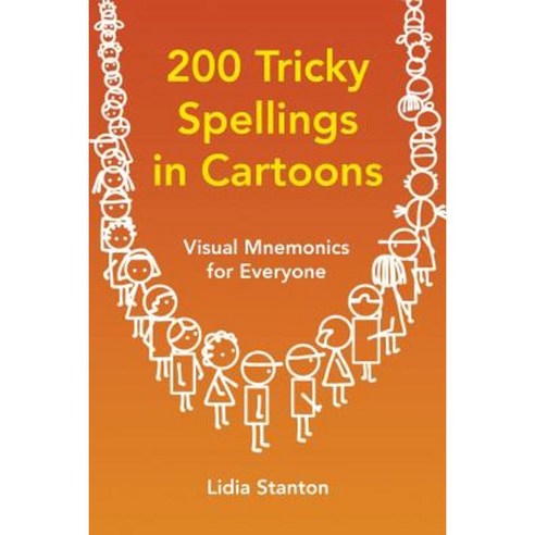200 Tricky Spellings in Cartoons: Visual Mnemonics for Everyone Paperback, Createspace Independent Publishing Platform