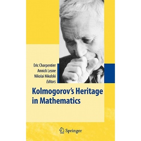 Kolmogorov''s Heritage in Mathematics Hardcover, Springer