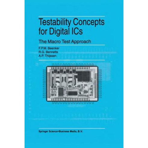 Testability Concepts for Digital ICS: The Macro Test Approach Paperback, Springer