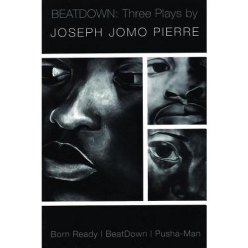 Beatdown: Three Plays: Born Ready/Beatdown/Pusha-Man Paperback, Playwrights Canada Press