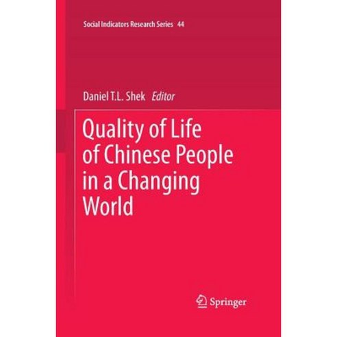 Quality of Life of Chinese People in a Changing World Paperback, Springer