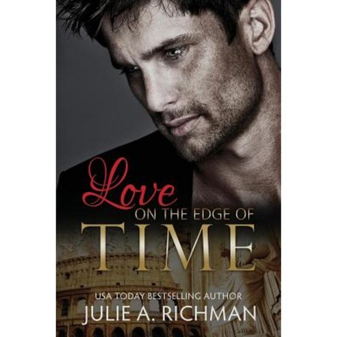 Love on the Edge of Time Paperback, Julie A. Richman
