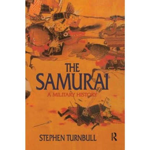 The Samurai: A Military History Hardcover, Routledge