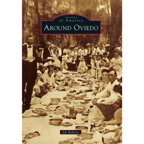 Around Oviedo Paperback, Arcadia Publishing (SC)