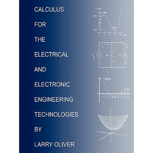 Calculus for the Electrical and Electronic Technologies Paperback, Lulu.com