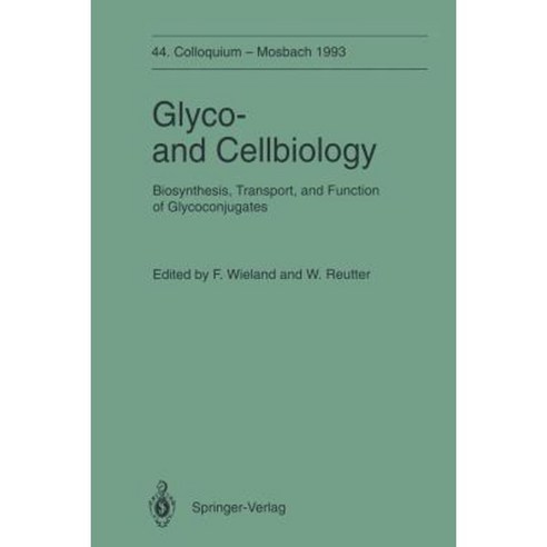 Glyco-And Cellbiology: Biosynthesis Transport and Function of Glycoconjugates Paperback, Springer
