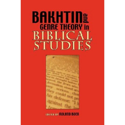 Bakhtin and Genre Theory in Biblical Studies Paperback, Society of Biblical Literature