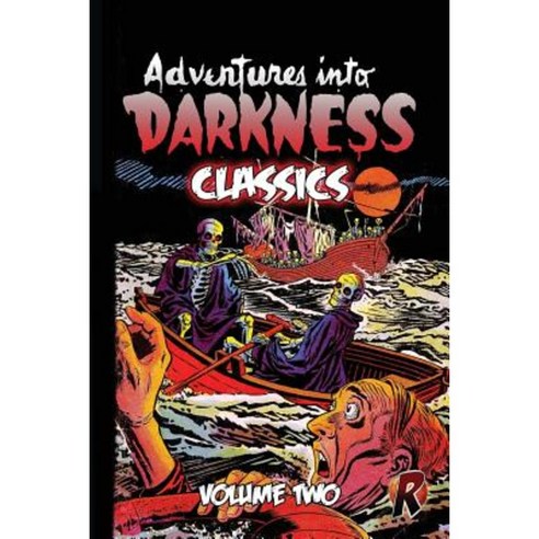 Adventures Into Darkness Classics: Volume Two Paperback, Createspace Independent Publishing Platform
