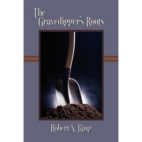 The Gravedigger''s Roots 2nd Ed. Paperback, Futurecycle Press
