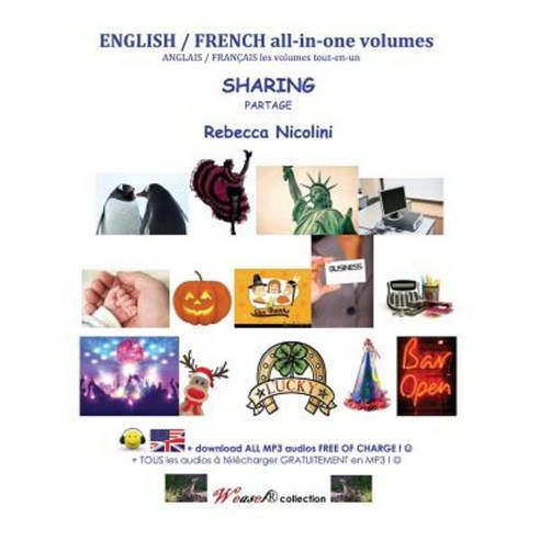 English / French All-In-One Volumes: Sharing: Color Version Paperback, Createspace Independent Publishing Platform