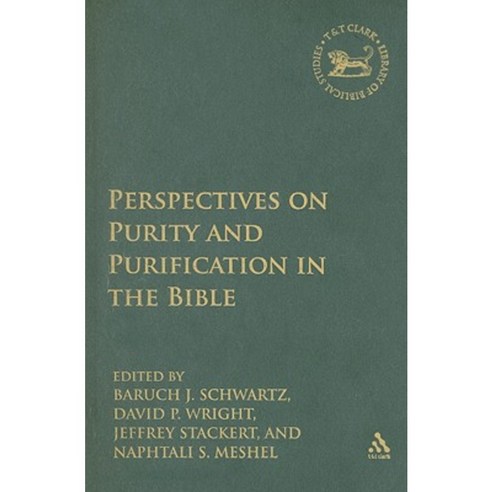 Perspectives on Purity and Purification in the Bible Hardcover, T&T Clark