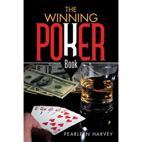 The Winning Poker Book Paperback, Xlibris Corporation