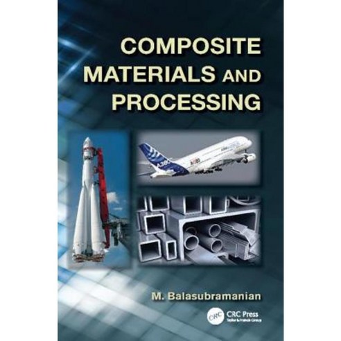 Composite Materials and Processing Paperback, CRC Press