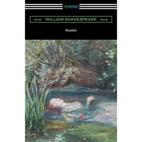 Hamlet (Annotated by Henry N. Hudson with an Introduction by Charles Harold Herford) Paperback, Digireads.com