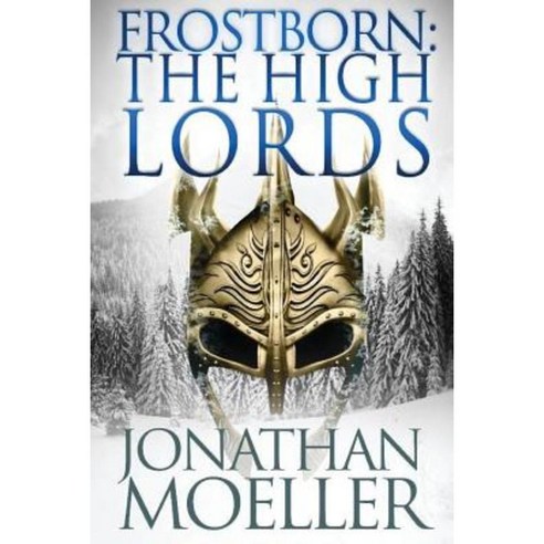 Frostborn: The High Lords Paperback, Createspace Independent Publishing Platform