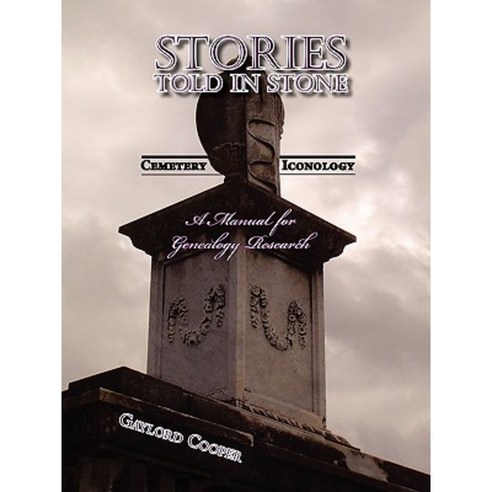 Stories Told in Stone: Cemetery Iconology Paperback, Motes