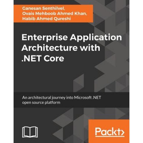 Enterprise Application Architecture with .Net Core Paperback, Packt Publishing