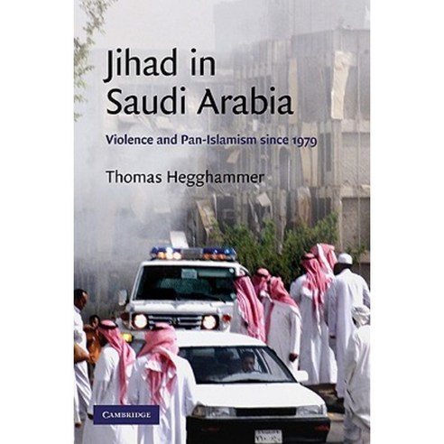 Jihad in Saudi Arabia: Violence and Pan-Islamism Since 1979 Paperback, Cambridge University Press