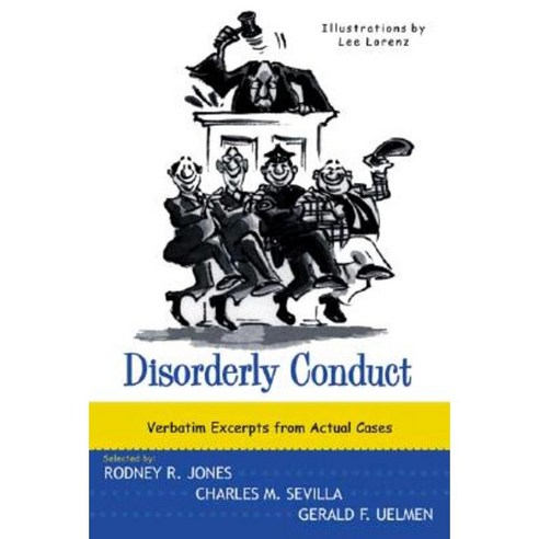 Disorderly Conduct: Verbatim Excerpts from Actual Cases Paperback, W. W. Norton & Company